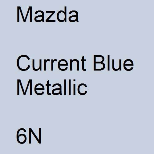 Mazda, Current Blue Metallic, 6N.